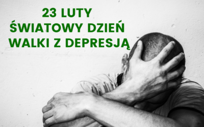 23 luty – Światowy Dzień Walki z Depresją