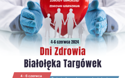 DNI ZDROWIA BIAŁOŁĘKA TARGÓWEK!!!