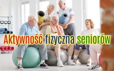 Aktywność fizyczna seniorów