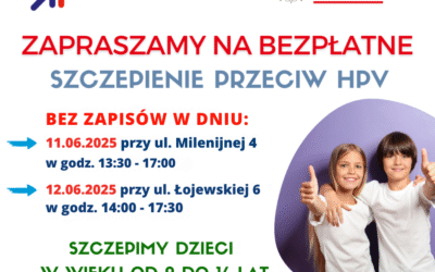 Szczepienia HPV – bez zapisów 11.06 i 12.06.2025